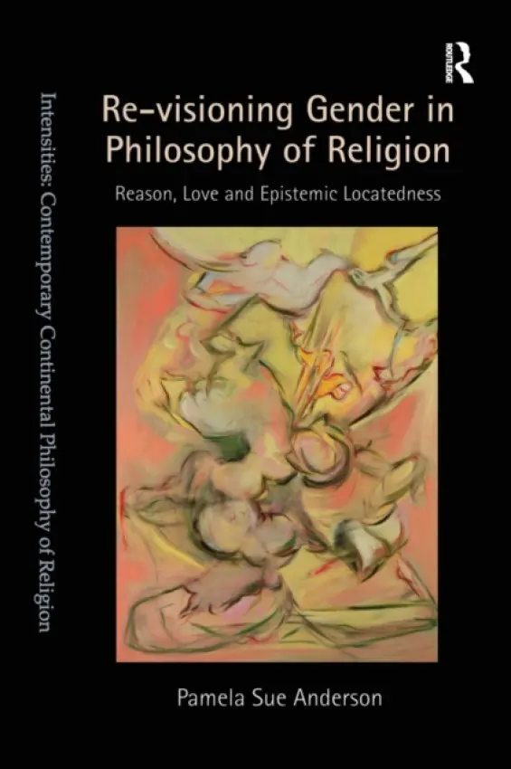 Re-visioning Gender in Philosophy of Religion - Anderson, Pamela Sue