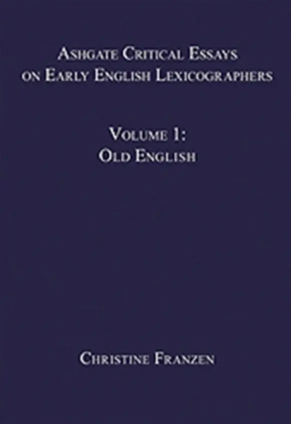 Ashgate Critical Essays on Early English Lexicographers
