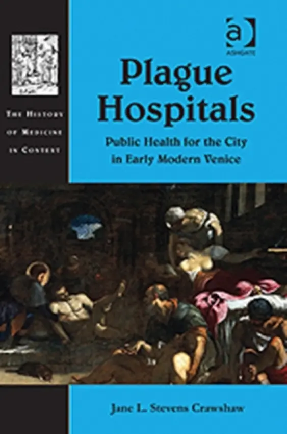 Plague Hospitals - Crawshaw, Jane L. Stevens