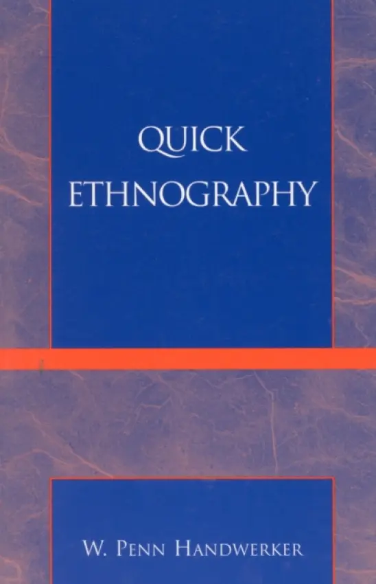 Quick Ethnography - Handwerker, Penn W.