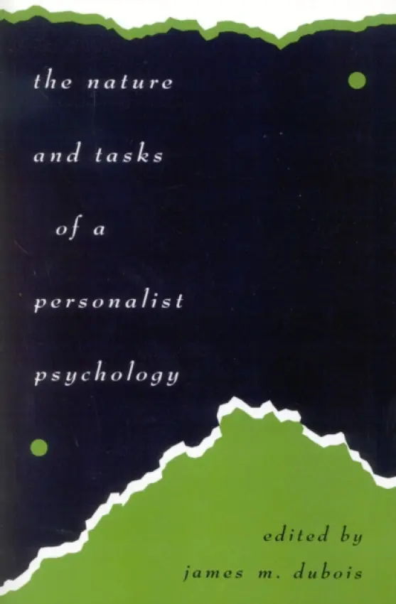 Nature and Tasks of a Personalist Psychology - DuBois, James M.
