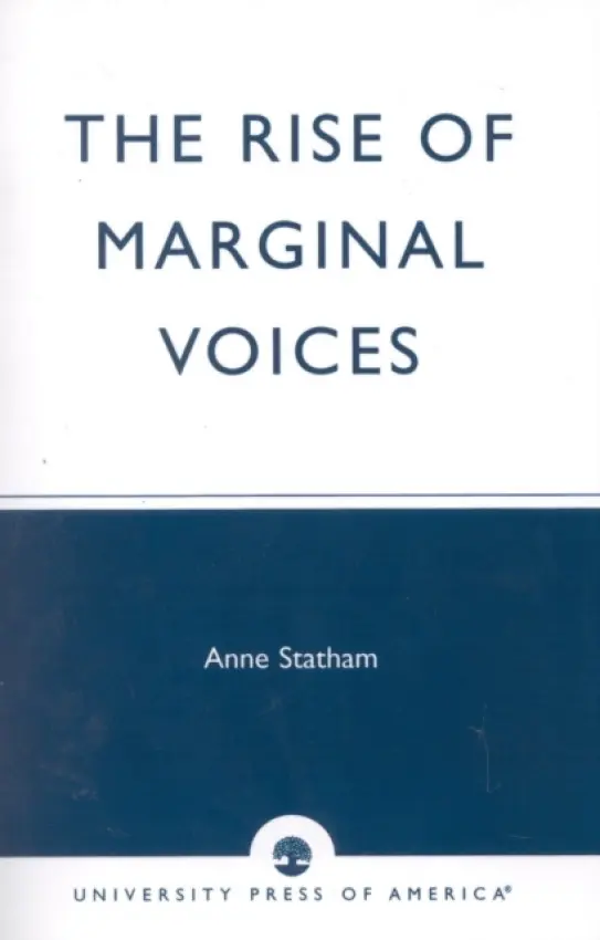 Rise of Marginal Voices - Statham, Anne