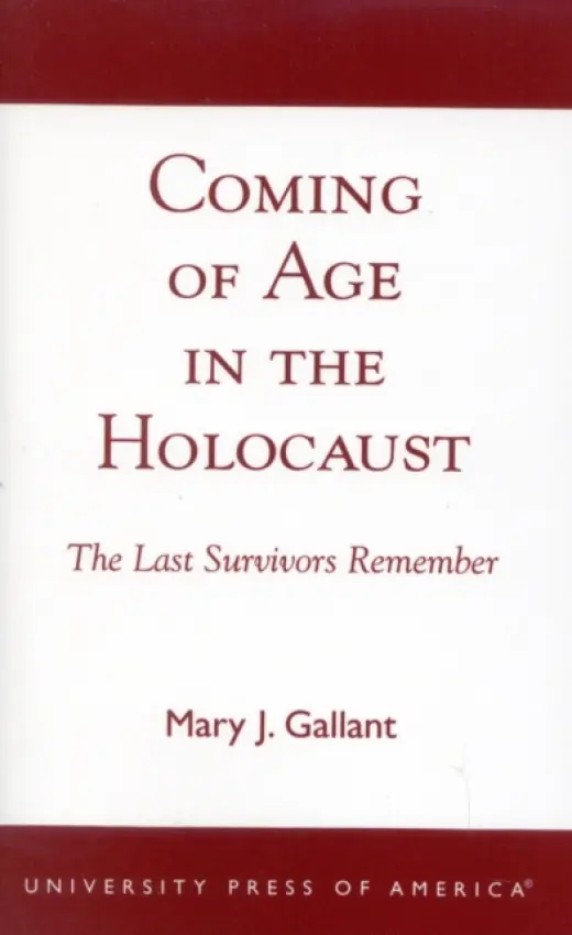 Coming of Age in the Holocaust - Gallant, Mary J.