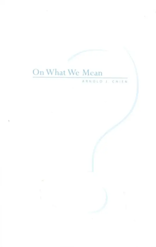On What We Mean - Chien, Arnold J.