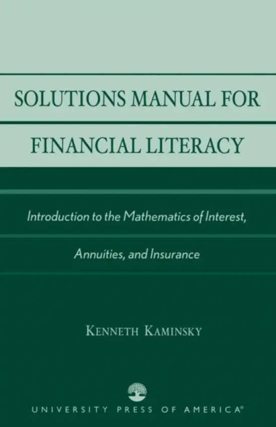 Solutions Manual for Financial Literacy - Kaminsky, Kenneth