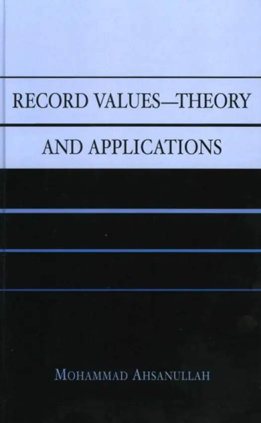 Record Values Theory and Applications - Ahsanullah, Mohammad