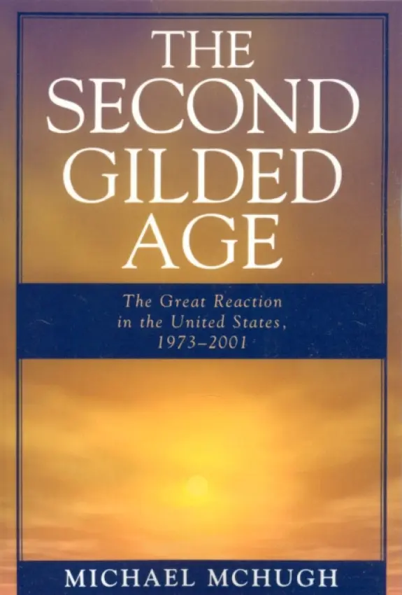 Second Gilded Age - McHugh, Michael