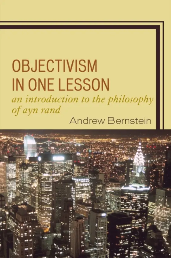 Objectivism in One Lesson - Bernstein, Andrew
