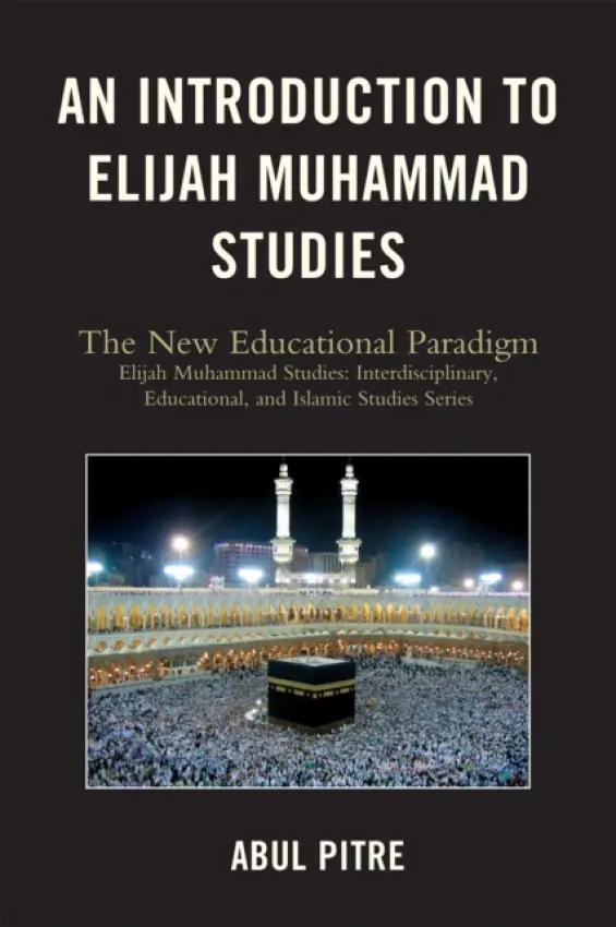 Introduction to Elijah Muhammad Studies - Pitre, Abul