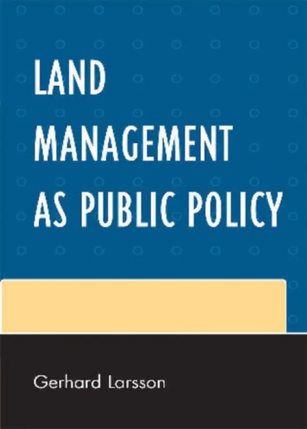 Land Management as Public Policy - Larsson, Gerhard
