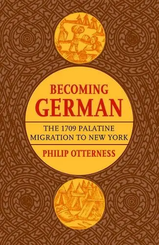 Becoming German - Otterness, Philip L.