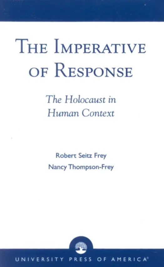 Imperative of Response - Frey, Robert Seitz a Thompson-Frey, Nancy