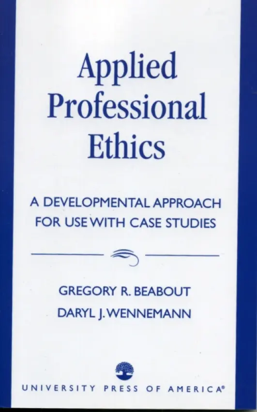 Applied Professional Ethics - Beabout, Gregory R. a Wennemann, Daryl J.