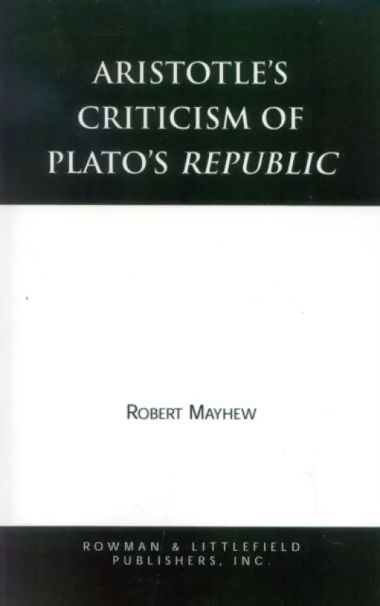 Aristotle's Criticism of Plato's Republic - Mayhew, Robert