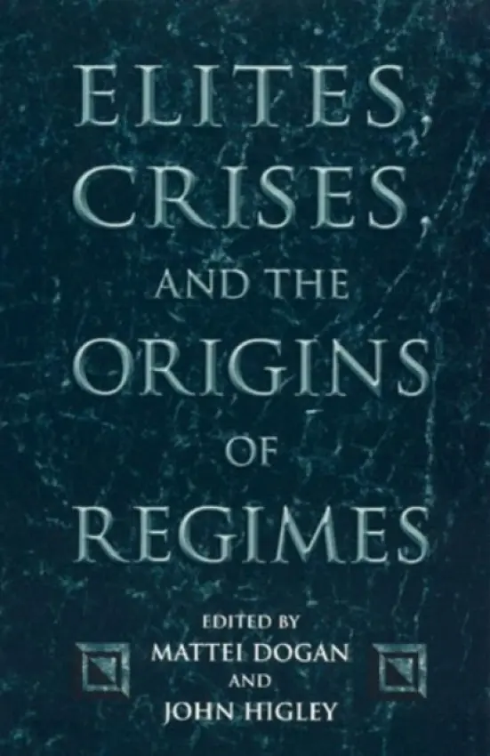 Elites, Crises, and the Origins of Regimes