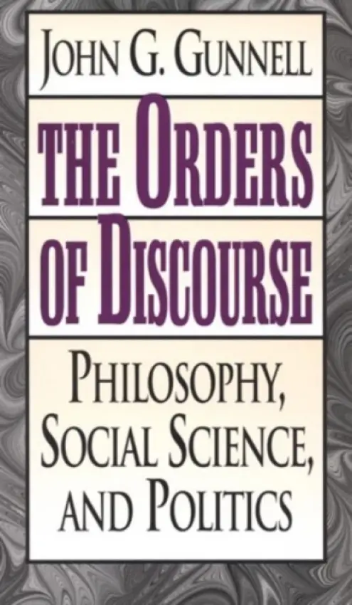 Orders of Discourse - Gunnell, John G.