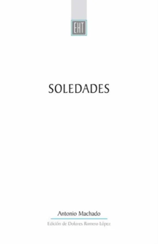Soledades - Machado, Antonio