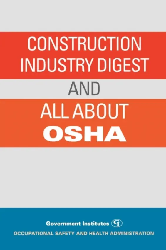 Construction Industry Digest - Occupational Safety and Health Administration