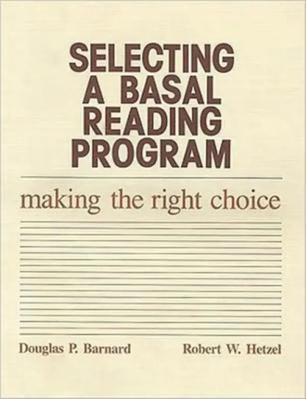 Selecting a Basal Reading Program - Barnard, Douglas P. a Hetzel, Robert W.