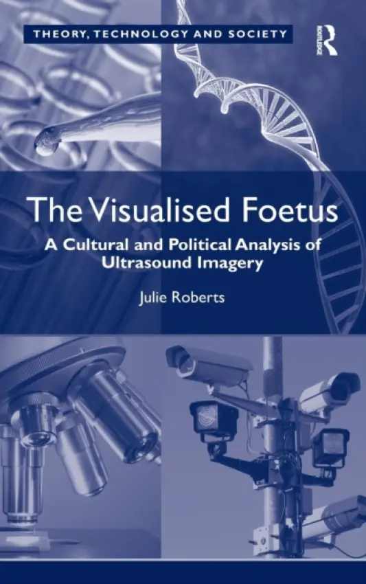 Visualised Foetus - Roberts, Julie