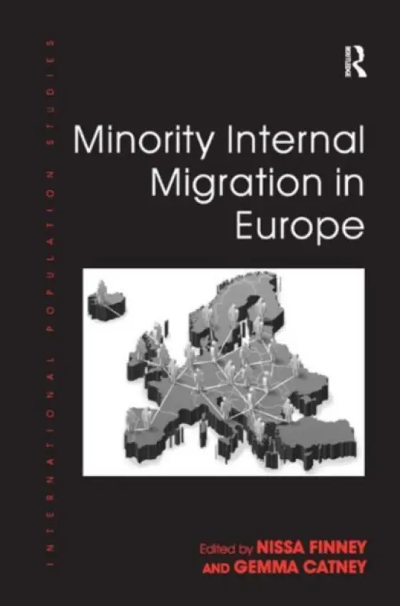 Minority Internal Migration in Europe - Catney, Gemma