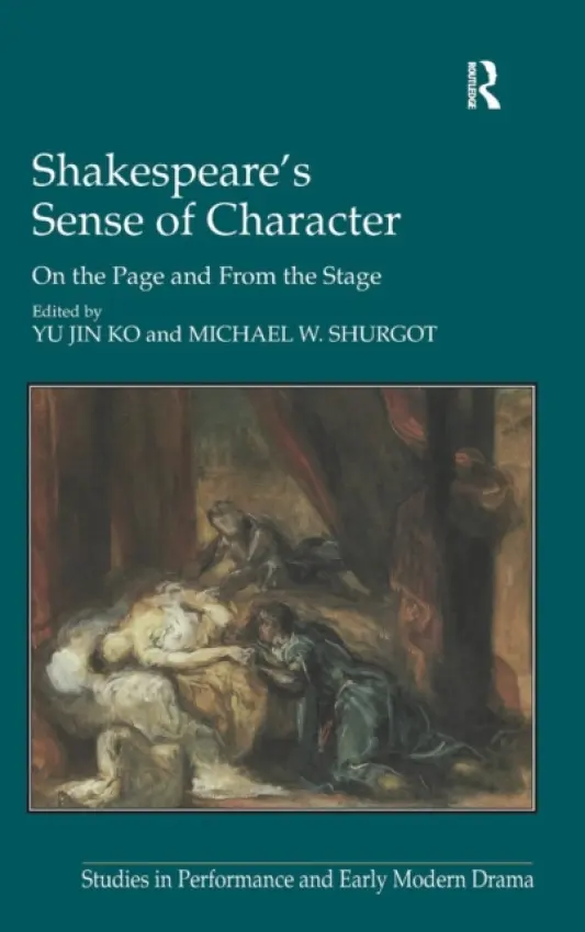 Shakespeare's Sense of Character - Shurgot, Michael W.