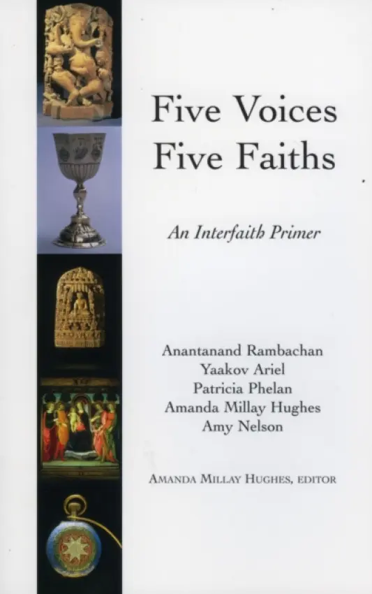 Five Voices Five Faiths - Hughes, Amanda Milly