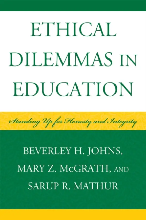 Ethical Dilemmas in Education - Johns, Beverley H. a McGrath, Mary Z. a Mathur, Sarup R.