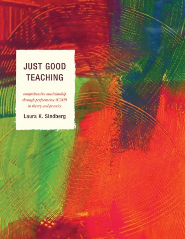 Just Good Teaching - Sindberg, Laura