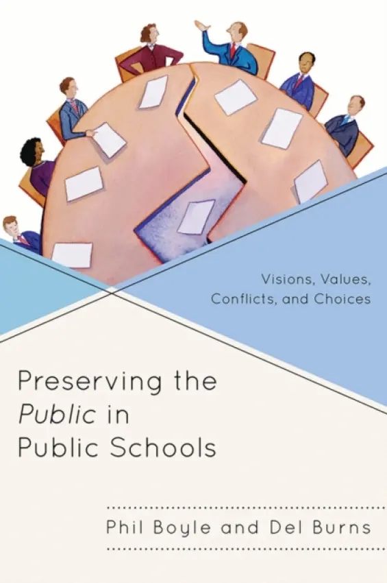 Preserving the Public in Public Schools - Boyle, Phil a Burns, Del