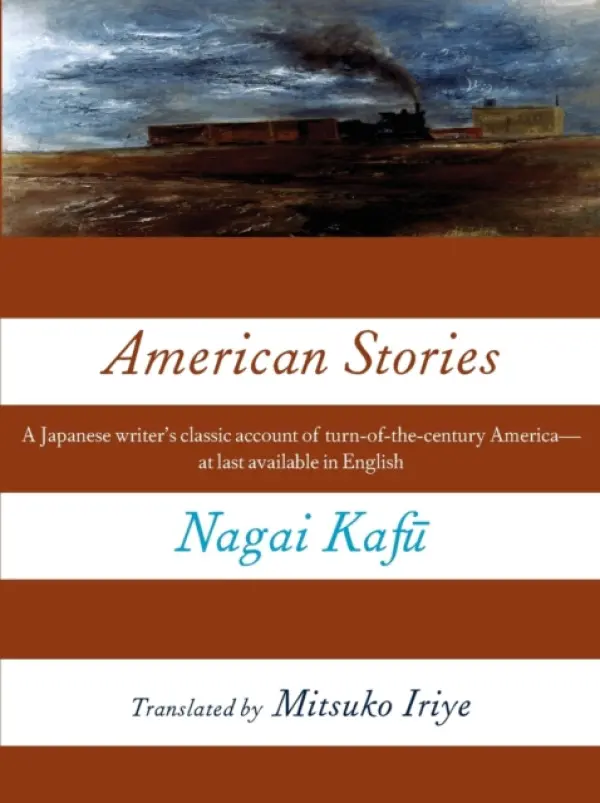 American Stories - Nagai, Kafu (c/o Keiko Hirose, President, Japanese Literature Publishing and Promotion Center (J-Lit Center))