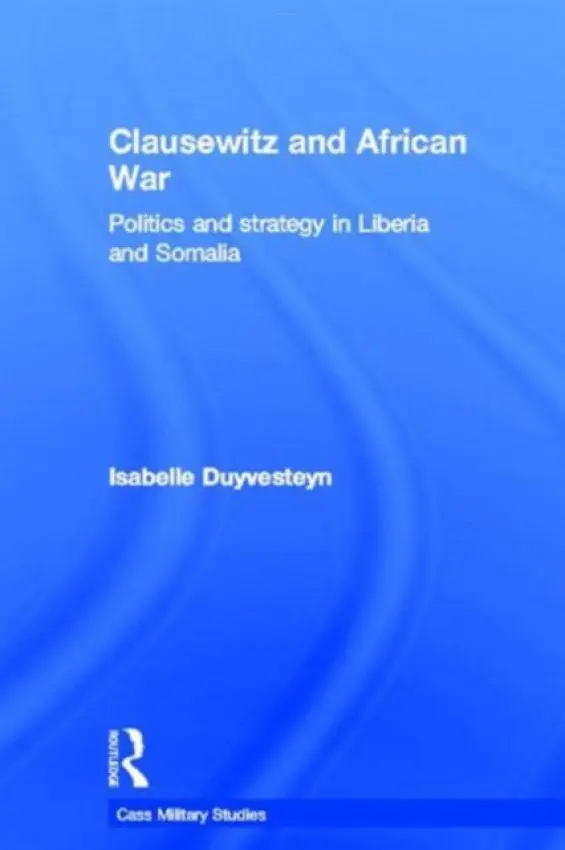 Clausewitz and African War - Duyvesteyn, Isabelle