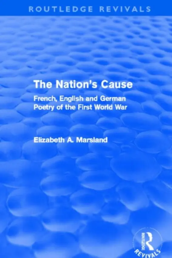 Nation's Cause (Routledge Revivals) - Marsland, Elizabeth A.