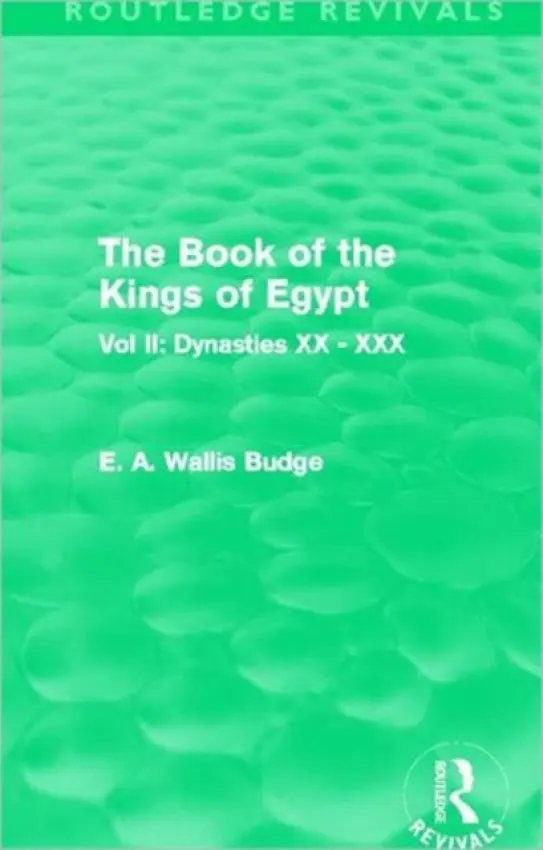 Book of the Kings of Egypt (Routledge Revivals) - Wallis Budge, E. A.