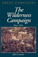 Wilderness Campaign - Cannan, John