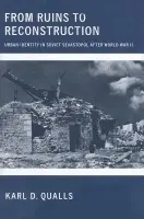 From Ruins to Reconstruction - Qualls, Karl D.