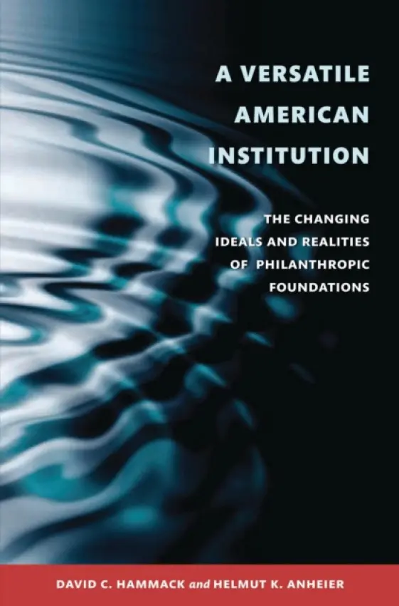 Versatile American Institution - Hammack, David C. a Anheier, Helmut K.