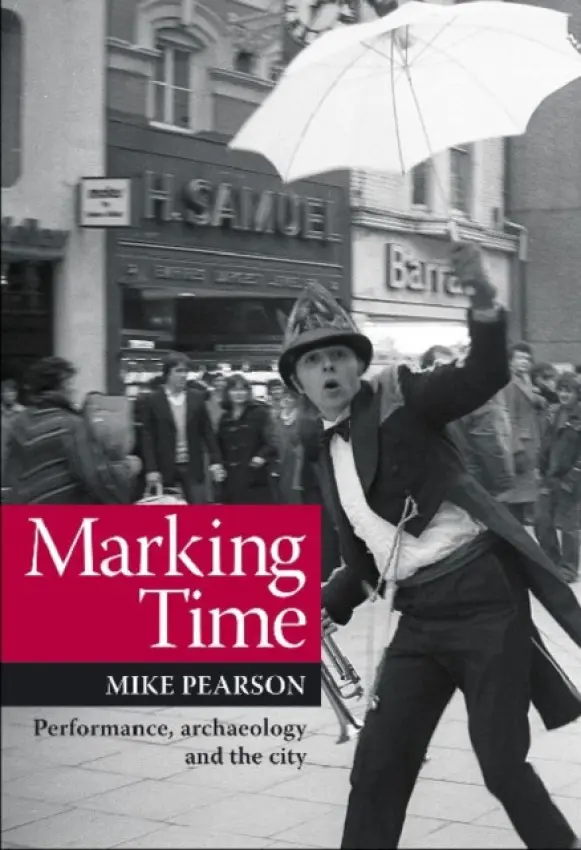 Marking Time - Pearson, Prof. Mike