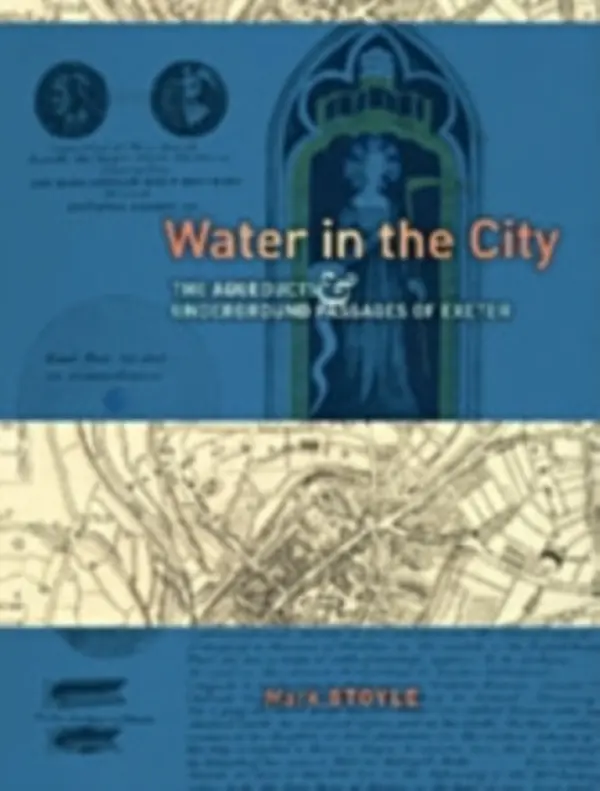 Water in the City - Stoyle, Prof. Mark