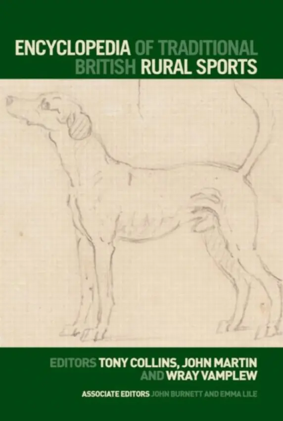 Encyclopedia of Traditional British Rural Sports