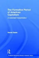 Formative Period of American Capitalism - Gaido, Daniel