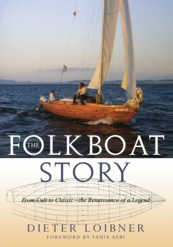 Folkboat Story - Loibner, Dieter