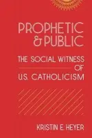 Prophetic and Public - Heyer, Kristin E.