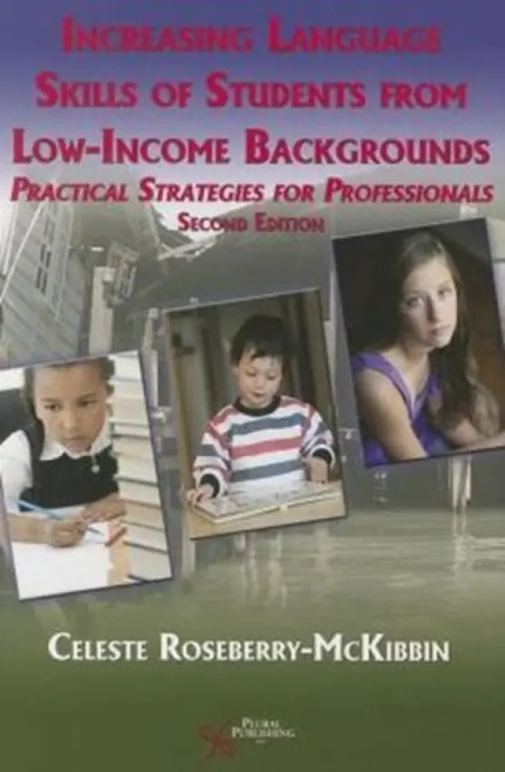 Increasing Language Skills of Students from Low-Income Backgrounds - Roseberry-McKibbin, Celeste
