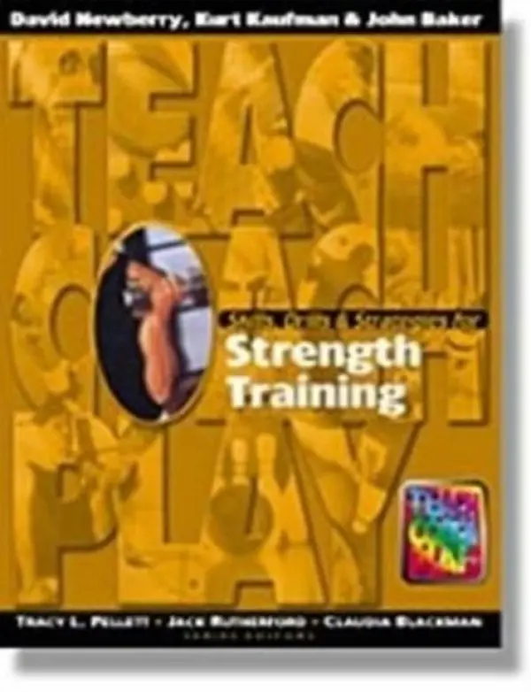 Skills, Drills & Strategies for Strength Training - Newberry, David