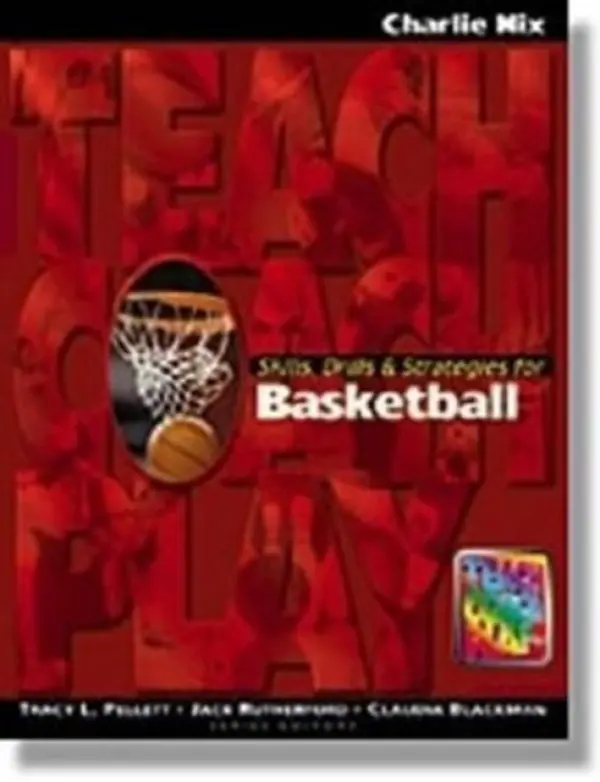 Skills, Drills & Strategies for Basketball - Nix, Charlie
