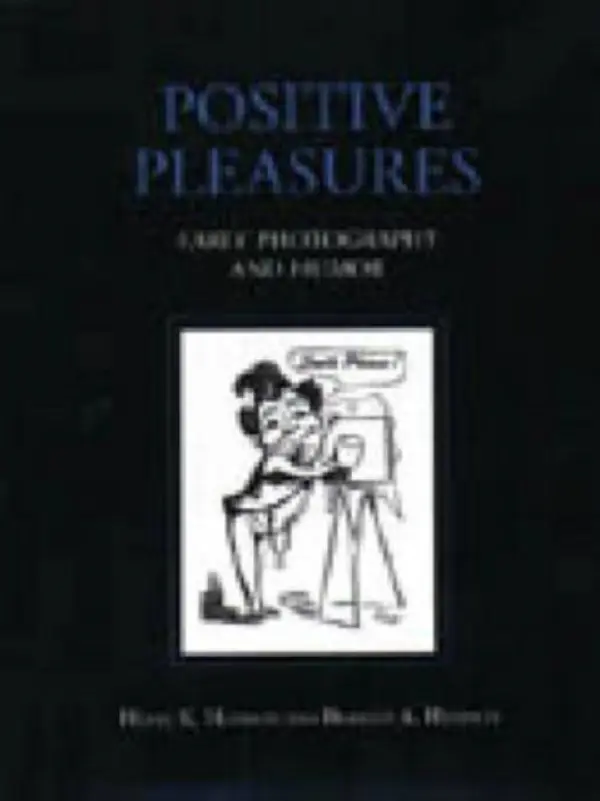Positive Pleasures - Henisch, Heinz K. a Henisch, Bridget Ann