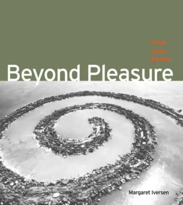 Beyond Pleasure - Iversen, Margaret
