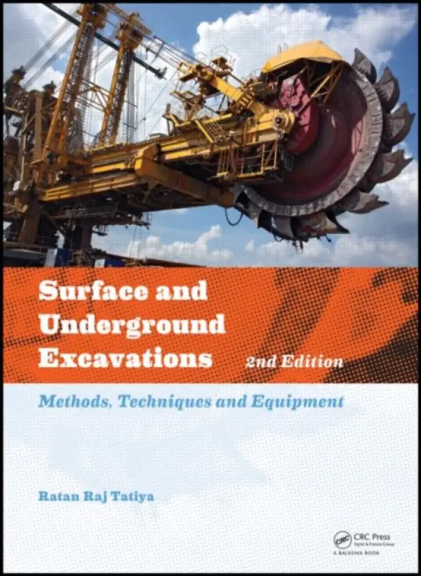 Surface and Underground Excavations - Tatiya, Ratan Raj (Consultant – Need-Based Solutions, Jodhpur, India)