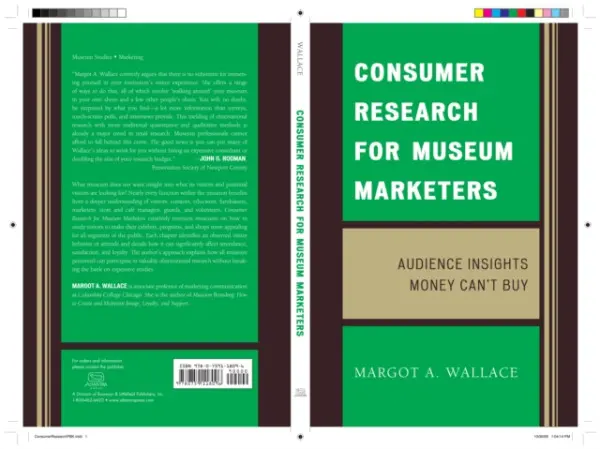 Consumer Research for Museum Marketers - Wallace, Margot A.